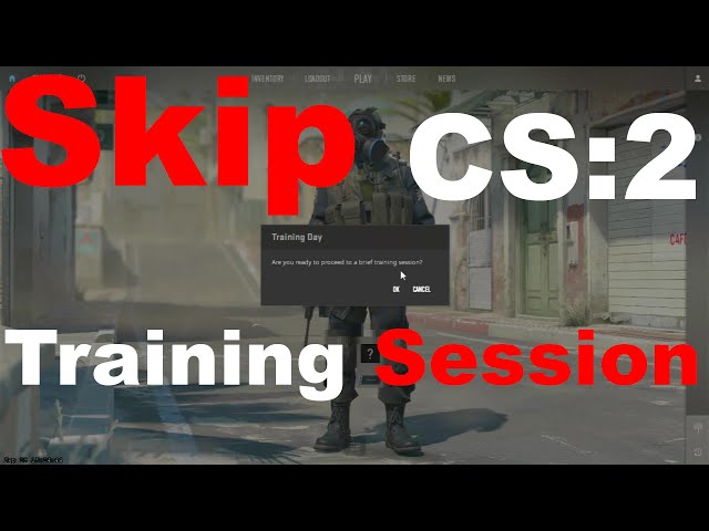 How To   Skip CS:2 's Training Session   Counter Strike 2