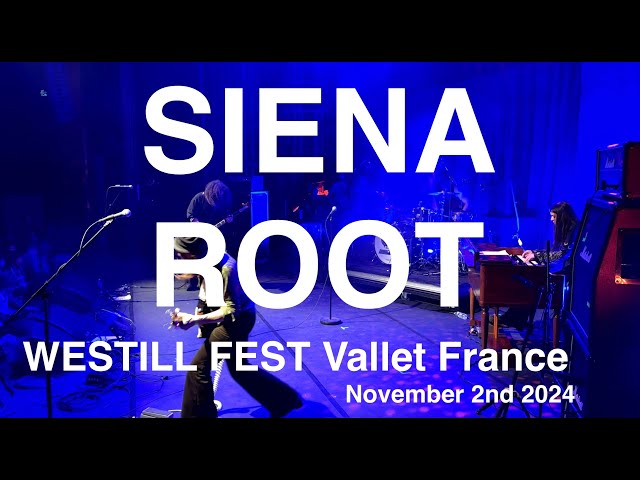 SIENA ROOT Full Live Concert 4K @ WESTILL FEST Vallet France November 2nd 2024