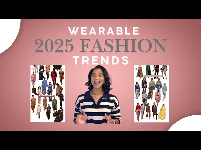 Wearable 2025 Fashion Trends