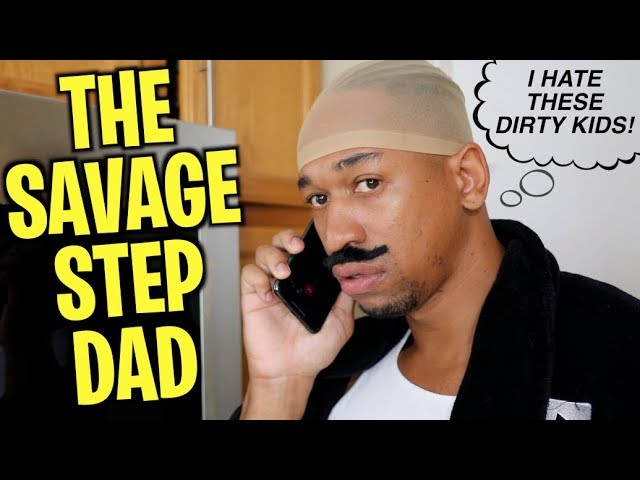 THE SAVAGE STEP DAD