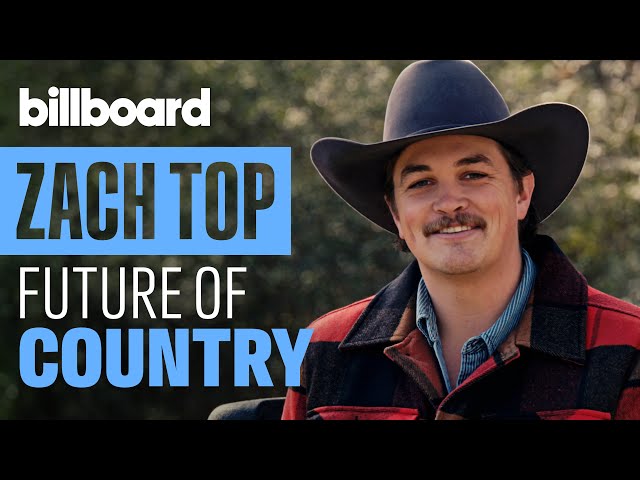 Zach Top: Bringing Back Old School Country Music In A Modern World | Billboard Cover