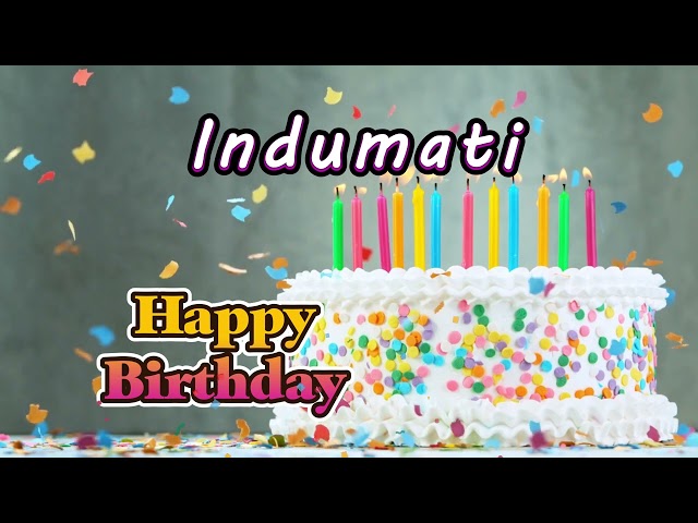 Happy Birthday To You Indumati