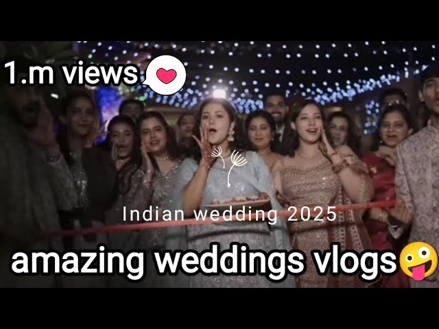 my best friends__indian wedding watch full videos vlog__kiya maine kuch galat kiya tha