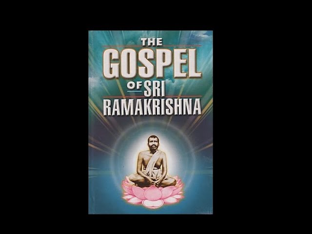 The Gospel of Sri Ramakrishna 06 - Theory of Incarnation of God - by Swami Baneshananda