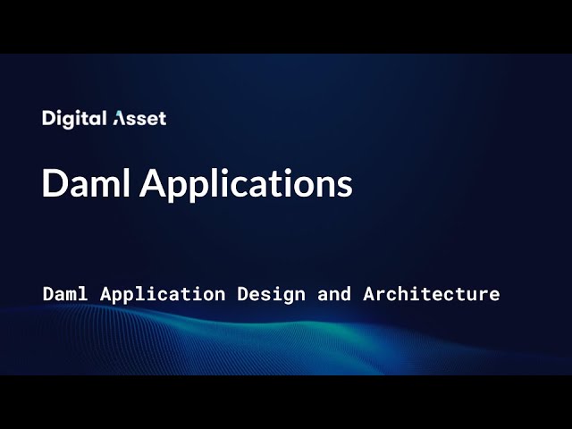 Lesson 3: Daml Applications