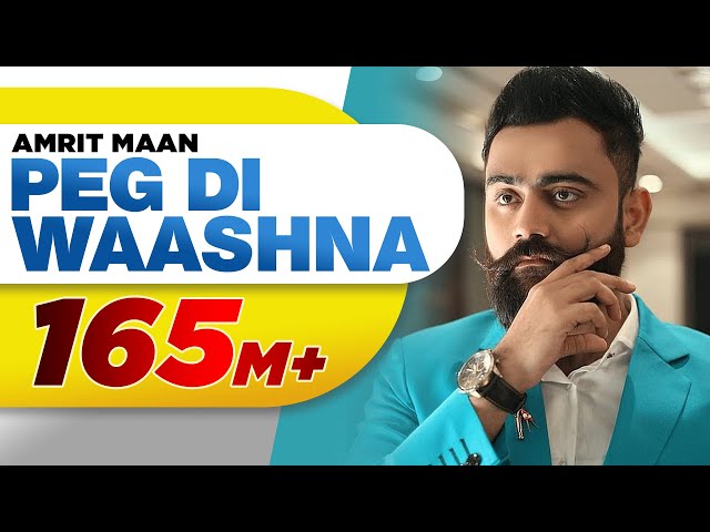 Amrit Maan Ft Dj Flow | Peg Di Waashna (Full Video)  | Himanshi Khurana | Latest Punjabi Songs 2018