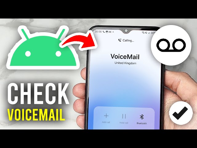 How To Check Voicemail On Android - Full Guide