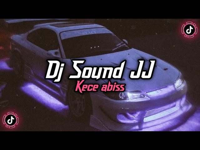 Dj Sound JJ Kece 🎧