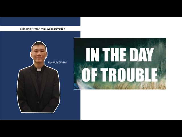 In The Day Of Trouble | A Mid-Week Devotion | TPMC