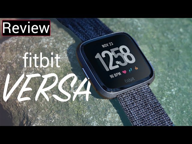 Fitbit Versa Review - It Does Exactly What It Needs To Do