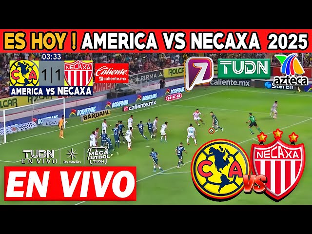 América vs Necaxa en vivo | Azteca Deportes | Liga MX 2025 | Donde ver necaxa vs america en vivo