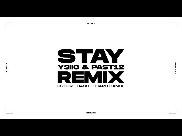 STAY (Y3llO & PAST12 REMIX) - The Kid LAROI, Justin Bieber [Lyric Video]