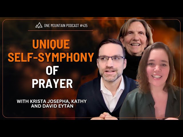 Unique Self Symphony of Prayer with Krista Josepha, Kathy and David Eytan 435