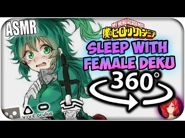 Sleep With Female Deku~ [ASMR] 360: My Hero Academia 360 VR