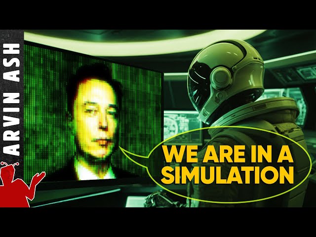 No Elon! We are NOT in a Simulation! If We Were, Here's How We'd know...