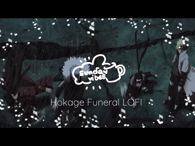 Hokage Funeral LOFI