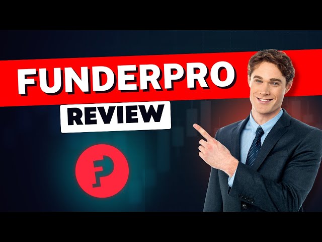 FunderPro Review Update 2025: Is This the Best Prop Trading Firm for Funded Accounts?