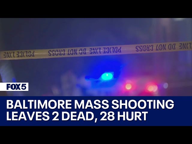 Baltimore mass shooting leaves 2 dead, 28 hurt