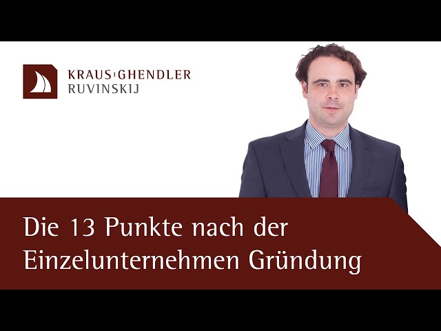 Die 11 wichtigsten Punkte nach der Gründung eines Einzelunternehmens