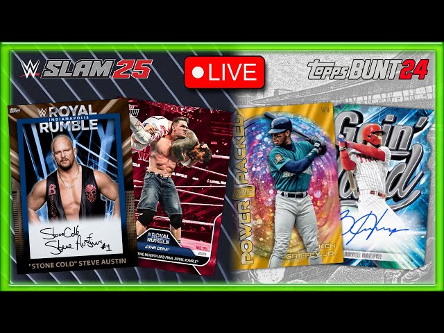 🔴 LIVE STREAM - 🚨 MLB Topps Bunt 24 & WWE Topps Slam 25 🚨 Collecting, Trading, Event Grind