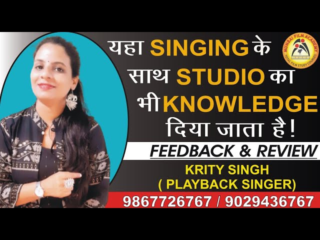 Best Singing Classes in Mumbai by Krity Singh | Mumbai Film Academy| Feedback & Reviews.