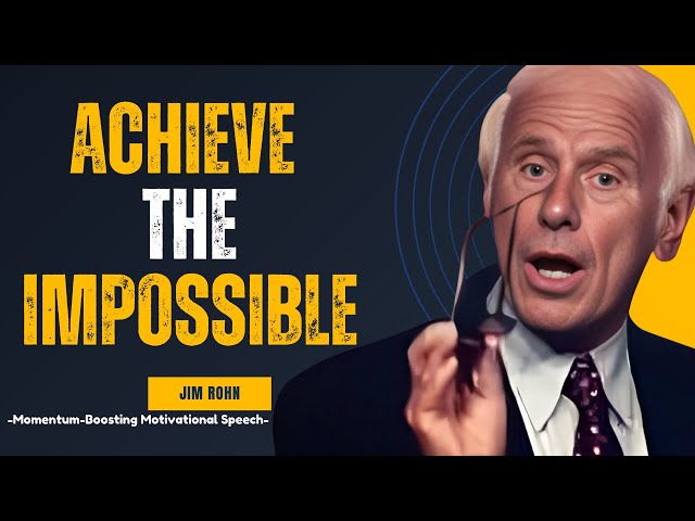 JIM ROHN Reveals Secrets to Achieve the Impossible