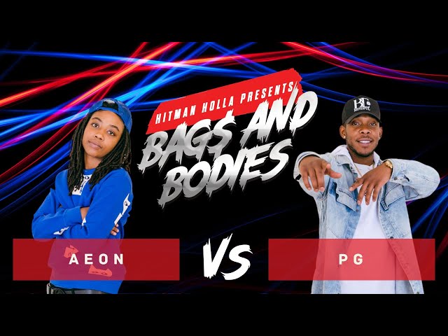 Bags and Bodies Season One Eliminations: Aeon Moore vs PG