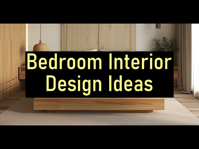 Bedroom Interior Design Ideas