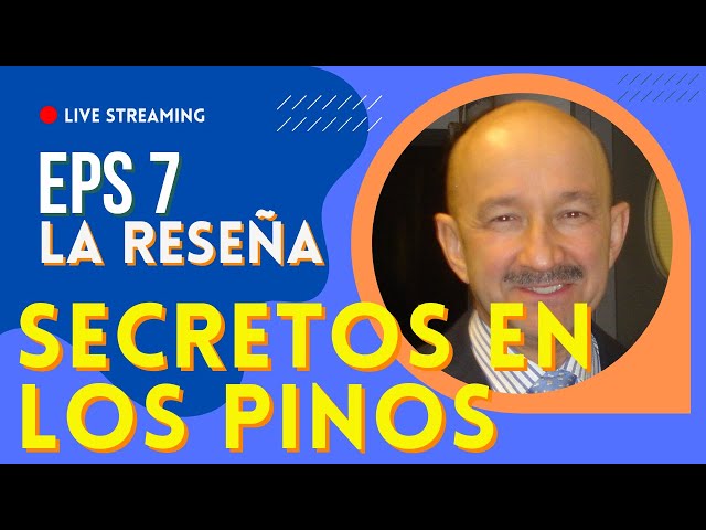 🟠 Así en los PINOS como en la Tierra - Ep 07 La RESAÑA del libro de los secretos en LOS PINOS