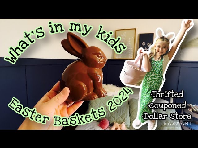 What My Kids Got In Their Easter Baskets 2024! Thrifted, Couponing, and Dollar store finds!