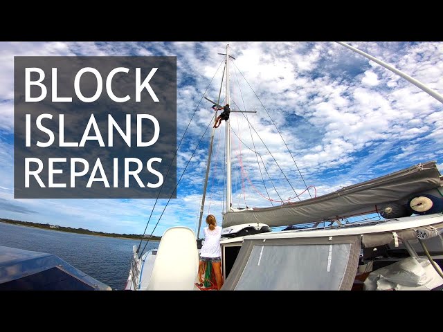 Heading South - Block Island Repairs, Already!? [Ep3]