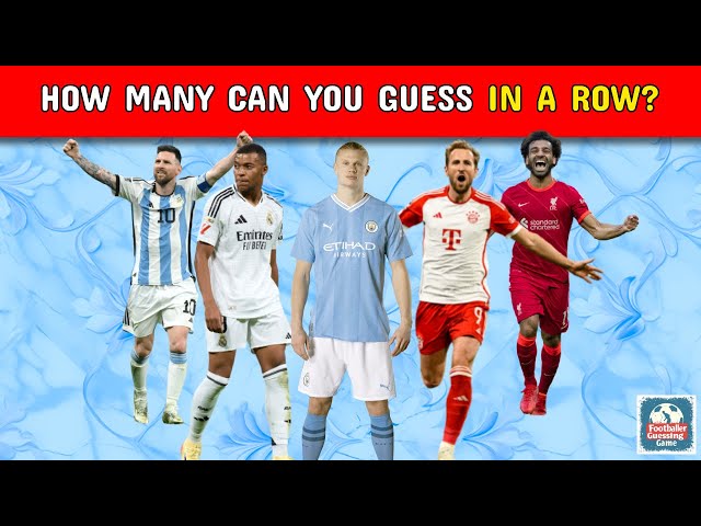 ⚽️ CAN YOU BEAT THE LONGEST STREAK? GUESS FOOTBALL PLAYERS NOW! ⚽️ FOOTBALL QUIZ 2025