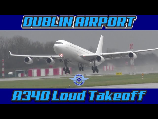 Volume Up - Airbus A340 Loud Departure from Dublin Airport