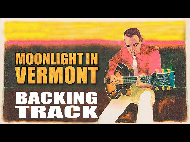 Moonlight In Vermont Backing Track Jazz - 70bpm