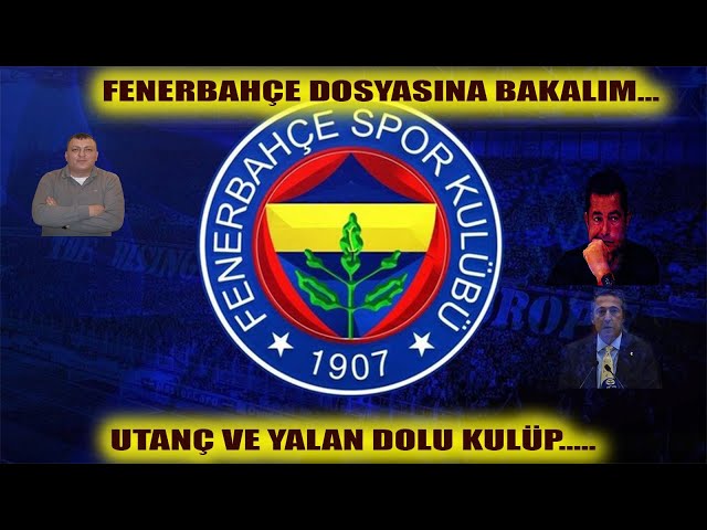 FENERBAHÇE VE YALANLARI!!!