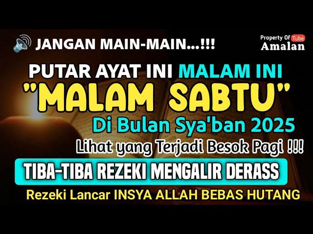 KESEMPATAN EMAS !! Dzikir Mustajab malam Sabtu, InsyaAllah Rezekimu Mengalir Deras Tak Terduga