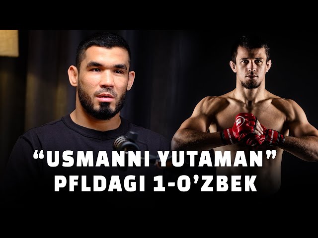 "Usman Nurmagomedovni yutaman". PFL'dagi birinchi o'zbek