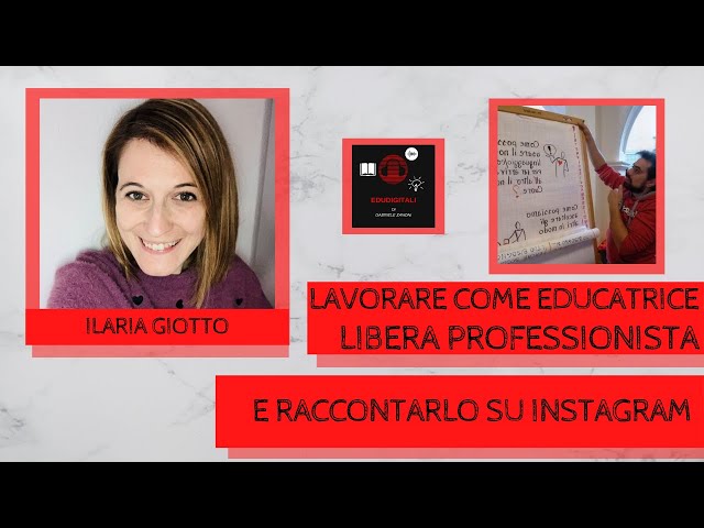 Lavorare come educatrice libero professionista e raccontarlo su Instagram - Intervista Ilaria Giotto