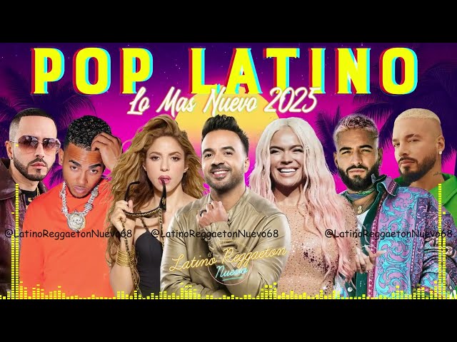 TOP REGGAETON MUSICA 2025 MIX LO MAS NUEVO: Karol G, Shakira, Maluma, Ozuna, Daddy Yankee Y Mas