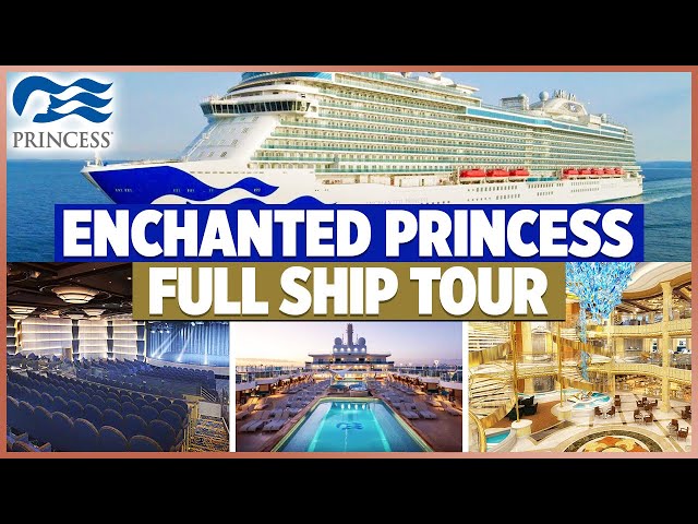 Enchanted Princess FULL Ship Tour