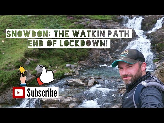 SNOWDON : WATKIN PATH END OF LOCKDOWN