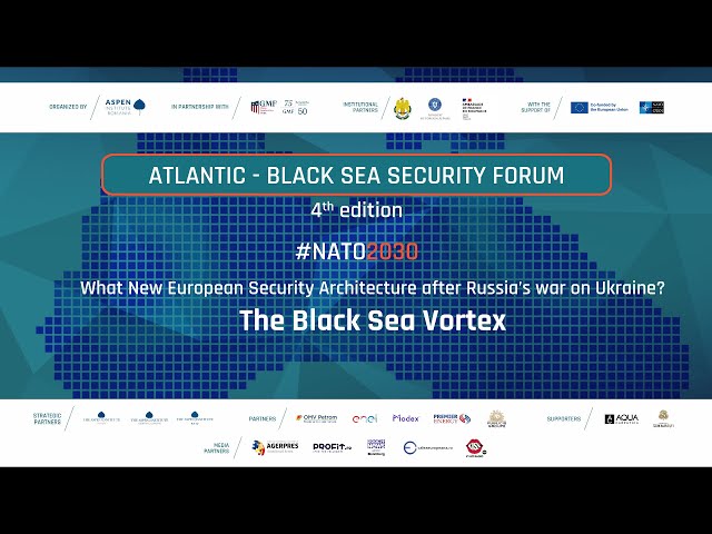 Atlantic - Black Sea Security Forum 2022 - Part 1/2