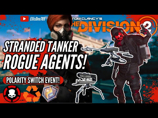 Stranded Tanker + ROGUE AGENTS POLARITY SWITCH SKILL BUILD TURRET & DRONE - The Division 2