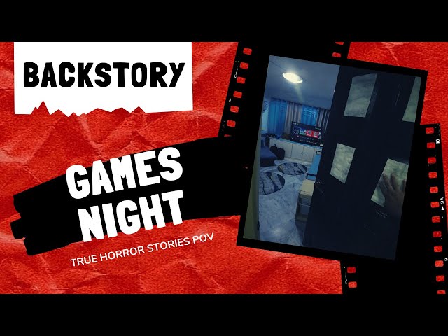 True Horror Stories POV - Games Night (Backstory)