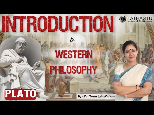 Western Philosophy || Plato || By Dr. Tanu Jain Ma'am || Fresh Batch 2024 || Live Session ||