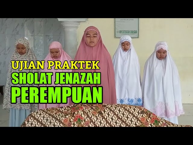 Praktek Sholat Jenazah Perempuan