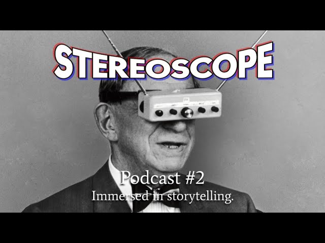 STEREOSCOPE Podcast #2: Cameras! Co-Watching! VR Phones! Xtadium/LumePad 2/Spatial Video/Slam Phone