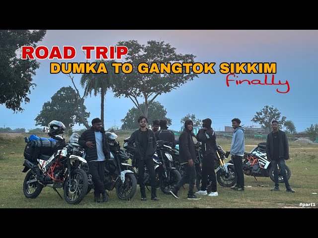 First Road Trip With Friends// Dumka To Gangtok Sikkim// So Excited Part1 #sam390 #part1