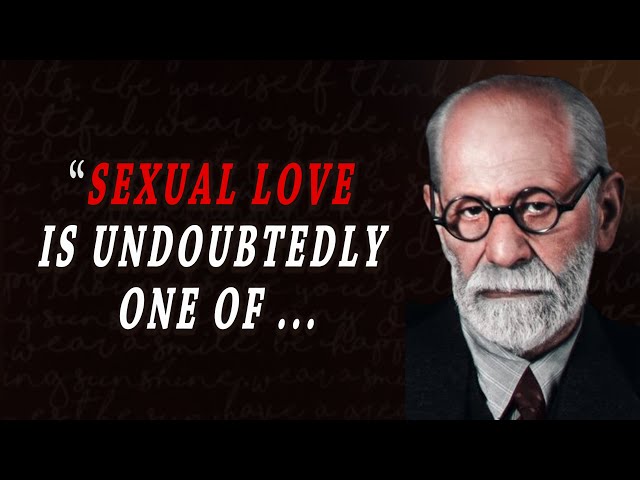 Sigmund Freud Quotes - Words of Wisdom/Psychoanalysis - Who is Sigmund Freud