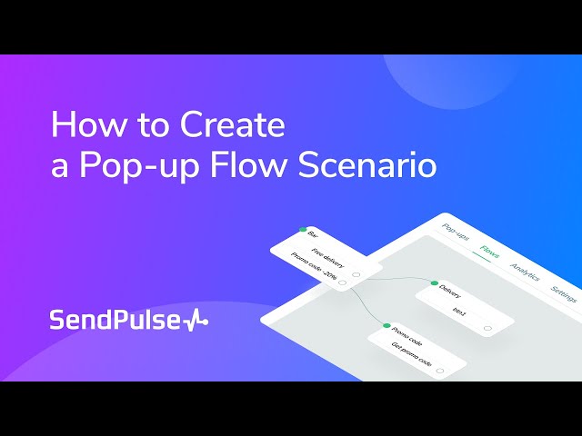 How to Create a Pop-up Flow Scenario